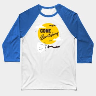 Gone Bewitching Baseball T-Shirt